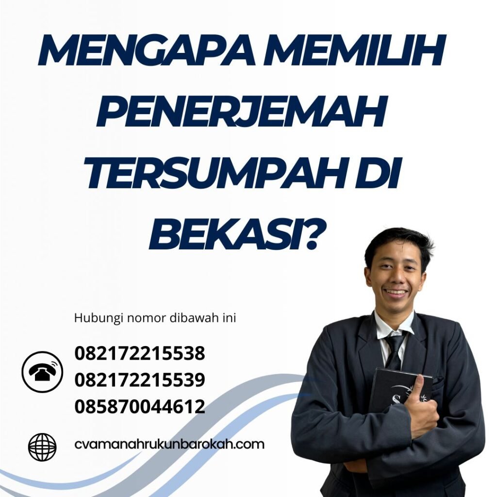 Mengapa Memilih Penerjemah Tersumpah Di Bekasi