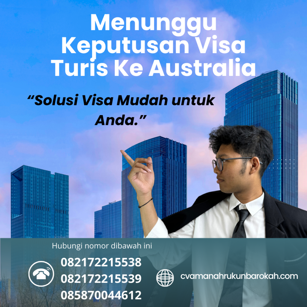 Menunggu Keputusan Visa Turis Ke Australia Menunggu Keputusan Visa Turis Ke Australia