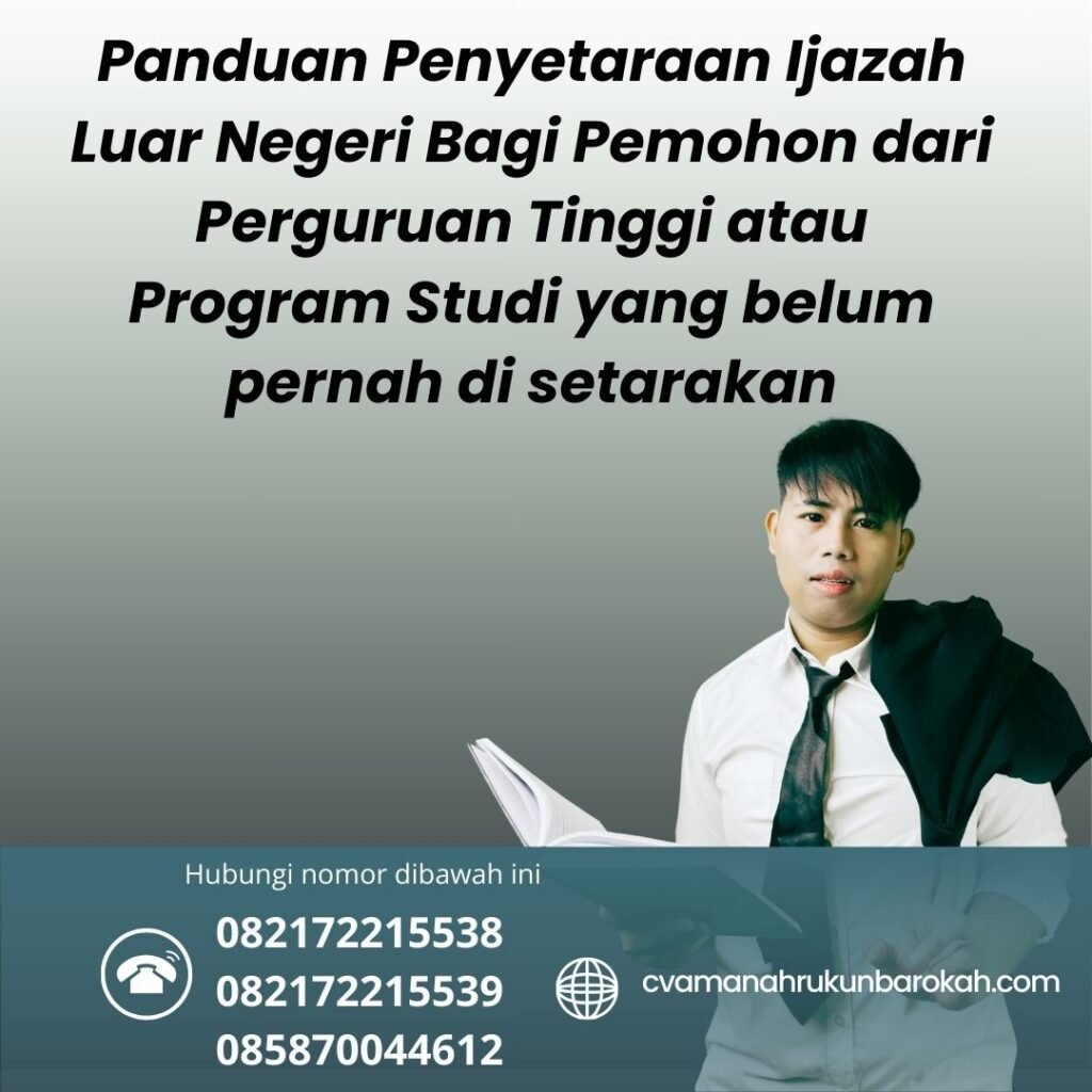 Panduan Penyetaraan Ijazah Luar Negeri bagi Pemohon Dari Perguruan Tinggi Atau Program Studi Yang Belum Pernah Di Setarakan (1)