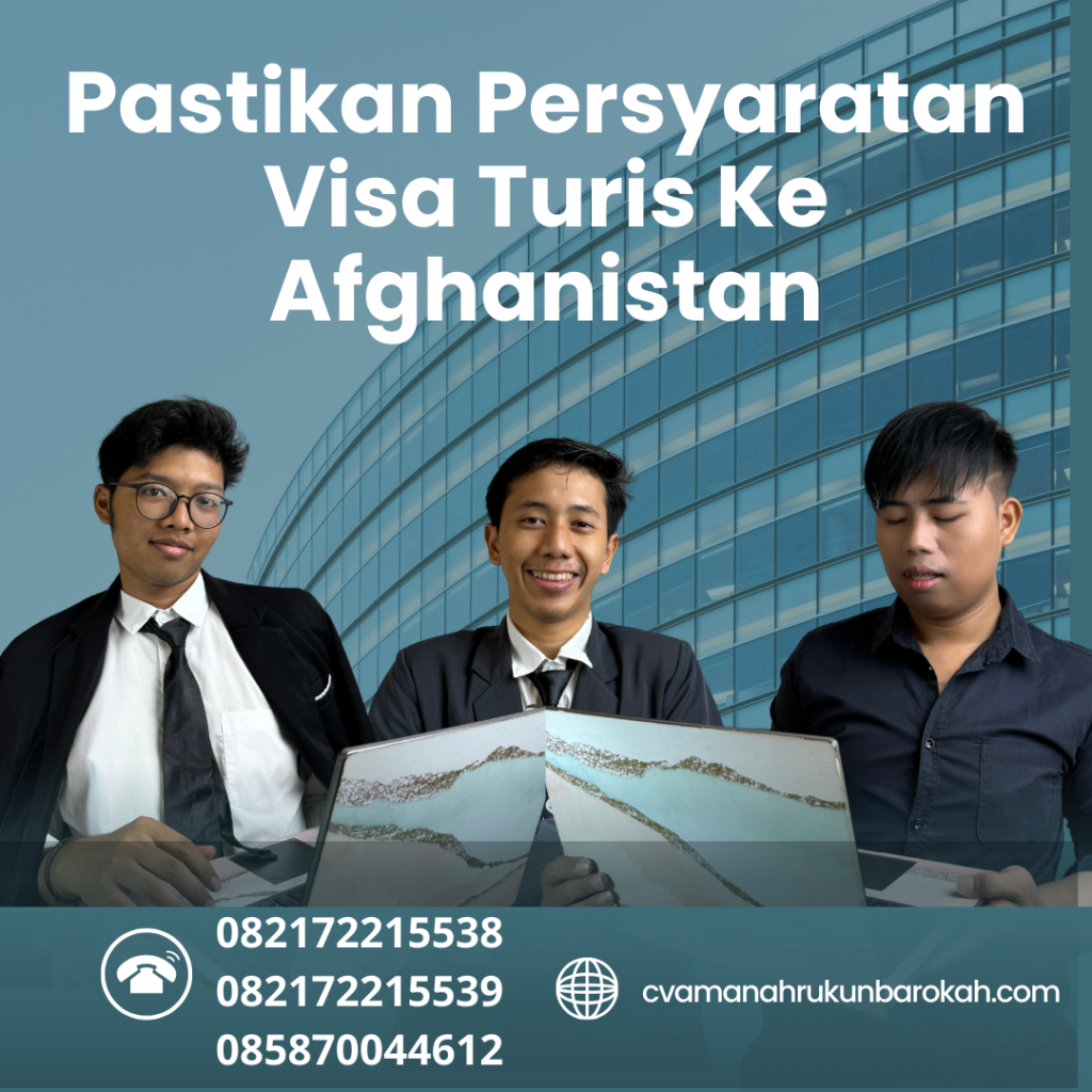 Pastikan Persyaratan Visa Turis Ke Afghanistan Pastikan Persyaratan Visa Turis Ke Afghanistan