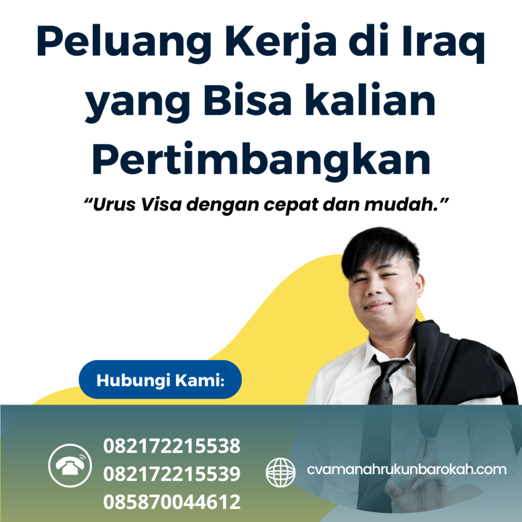 Peluang Kerja di Iraq yang Bisa kalian Pertimbangkan Peluang Kerja Di Iraq Yang Bisa Kalian Pertimbangkan