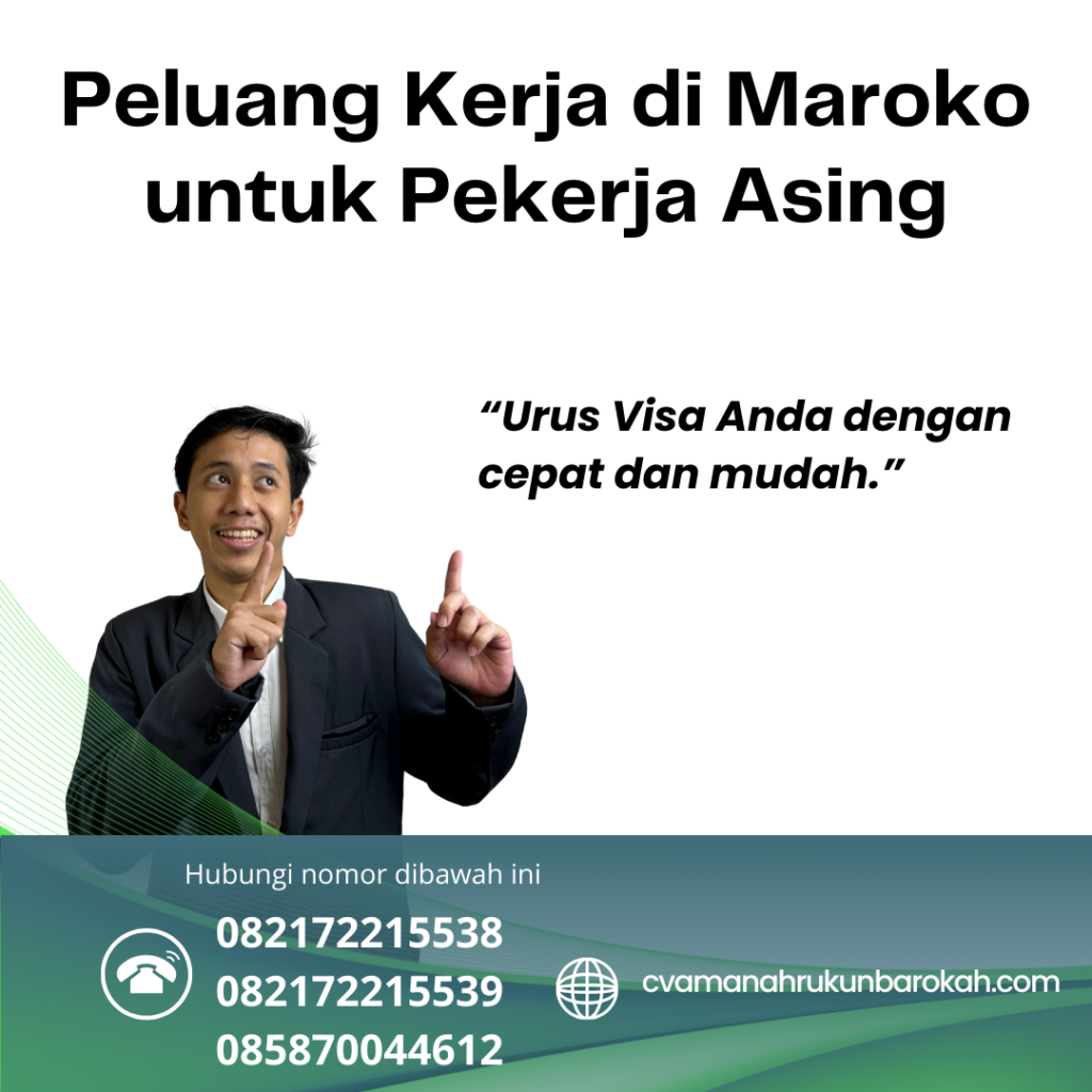 Peluang Kerja di Maroko untuk Pekerja Asing (1) Peluang Kerja Di Maroko Untuk Pekerja Asing (1)