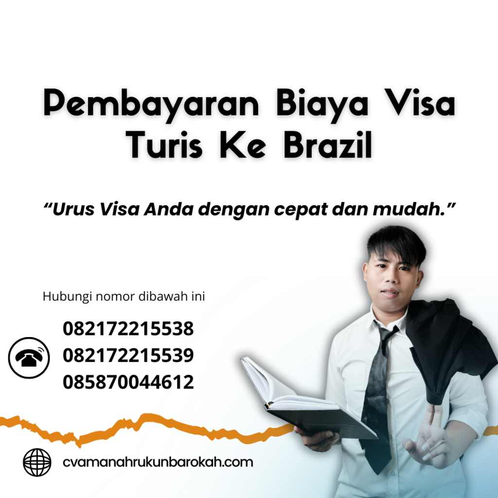Pembayaran Biaya Visa Turis Ke Brazil Pembayaran Biaya Visa Turis Ke Brazil