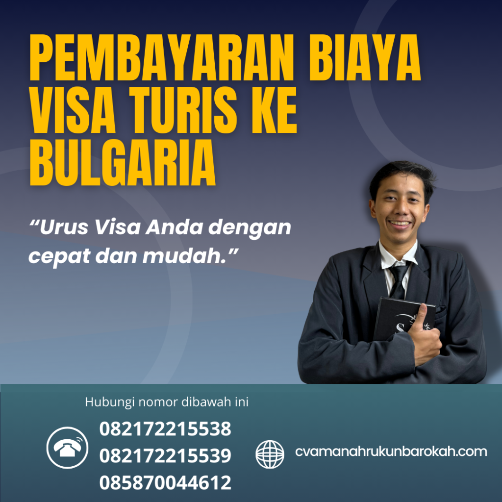 Pembayaran Biaya Visa Turis Ke Bulgaria Pembayaran Biaya Visa Turis Ke Bulgaria