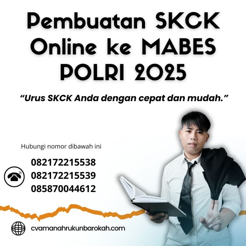 Pembuatan SKCK Online ke MABES POLRI 2025 Pembuatan Skck Online Ke Mabes Polri 2025