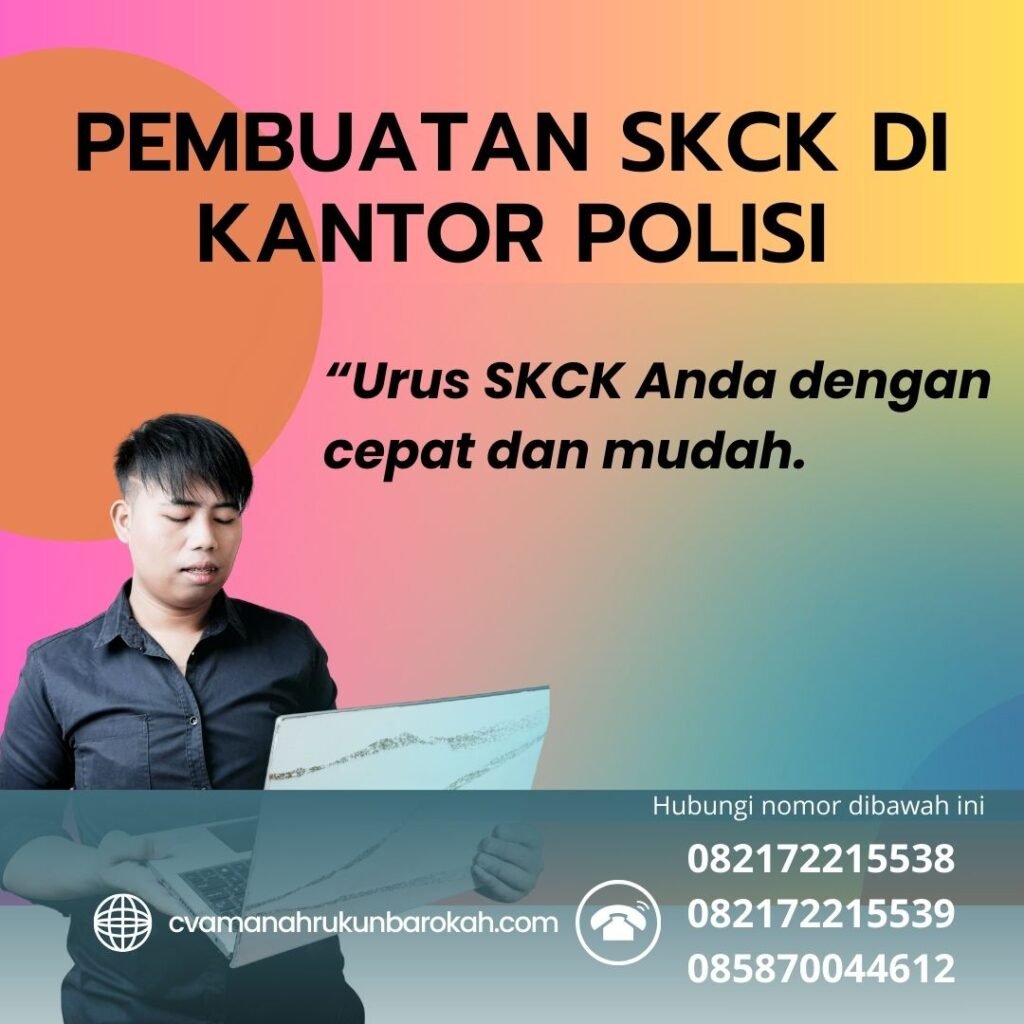 Pembuatan SKCK di kantor polisi Pembuatan Skck Di Kantor Polisi