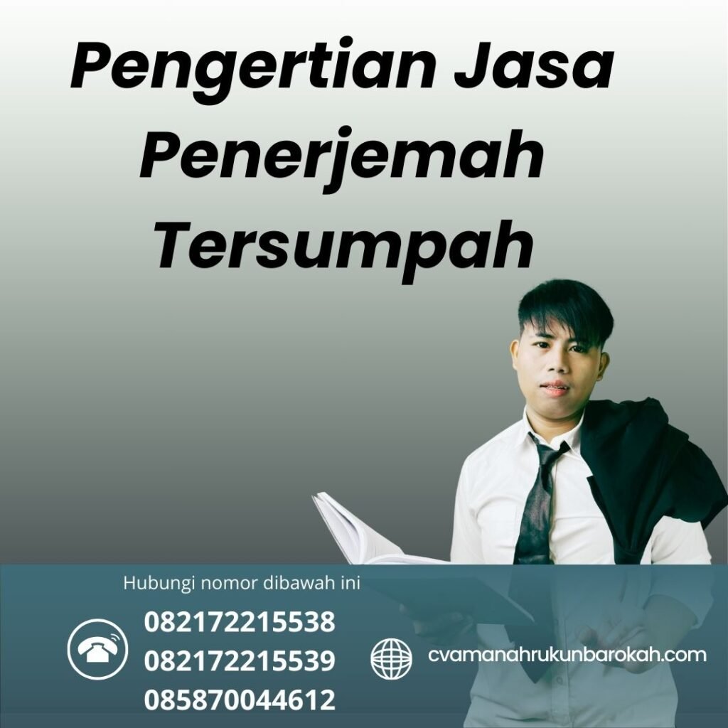 Pengertian Jasa Penerjemah Tersumpah Pengertian Jasa Penerjemah Tersumpah