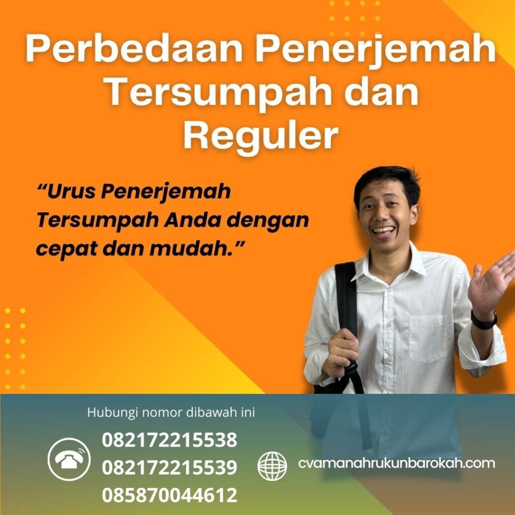 Perbedaan Penerjemah Tersumpah dan Reguler Perbedaan Penerjemah Tersumpah Dan Reguler