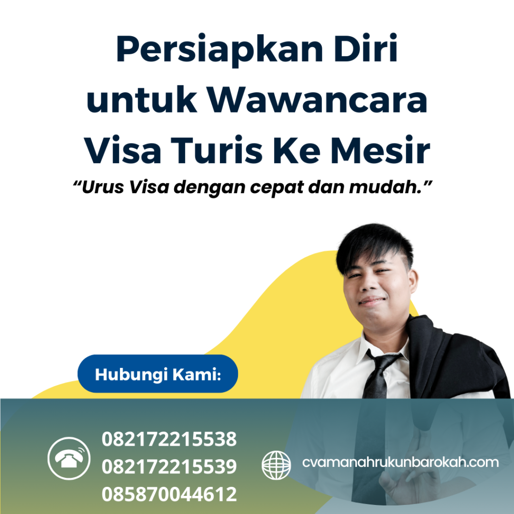 Persiapkan Diri untuk Wawancara Visa Turis Ke Mesir Persiapkan Diri Untuk Wawancara Visa Turis Ke Mesir