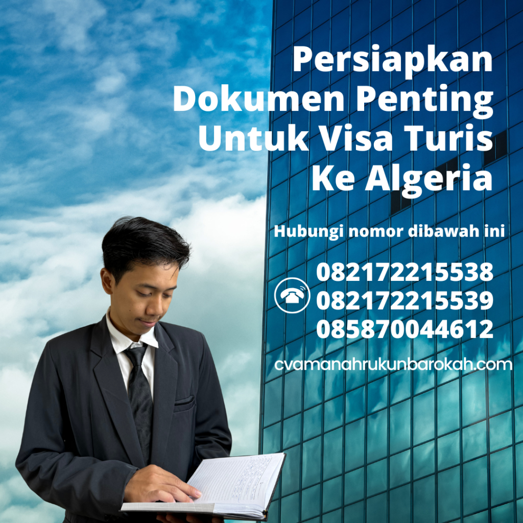 Persiapkan Dokumen Penting Untuk Visa Turis Ke Algeria Persiapkan Dokumen Penting Untuk Visa Turis Ke Algeria