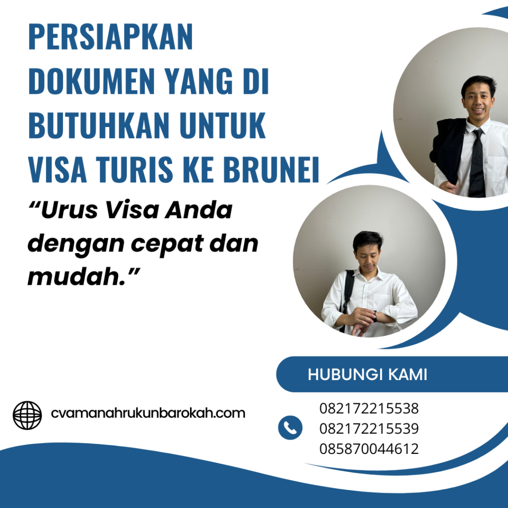 Persiapkan Dokumen yang Di butuhkan Untuk Visa Turis Ke Brunei Persiapkan Dokumen Yang Di Butuhkan Untuk Visa Turis Ke Brunei