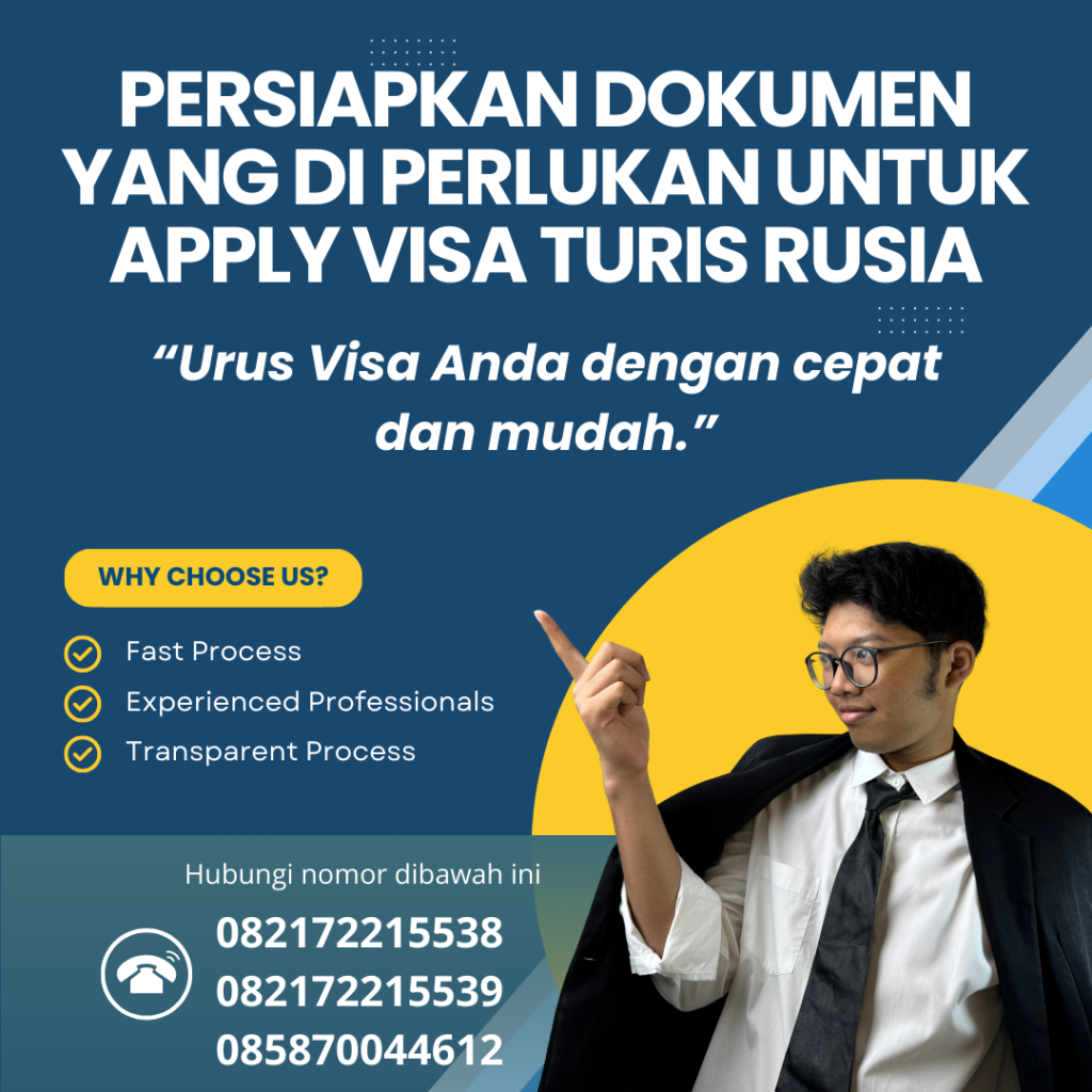 Persiapkan Dokumen Yang Di Perlukan Untuk Apply Visa Turis Rusia