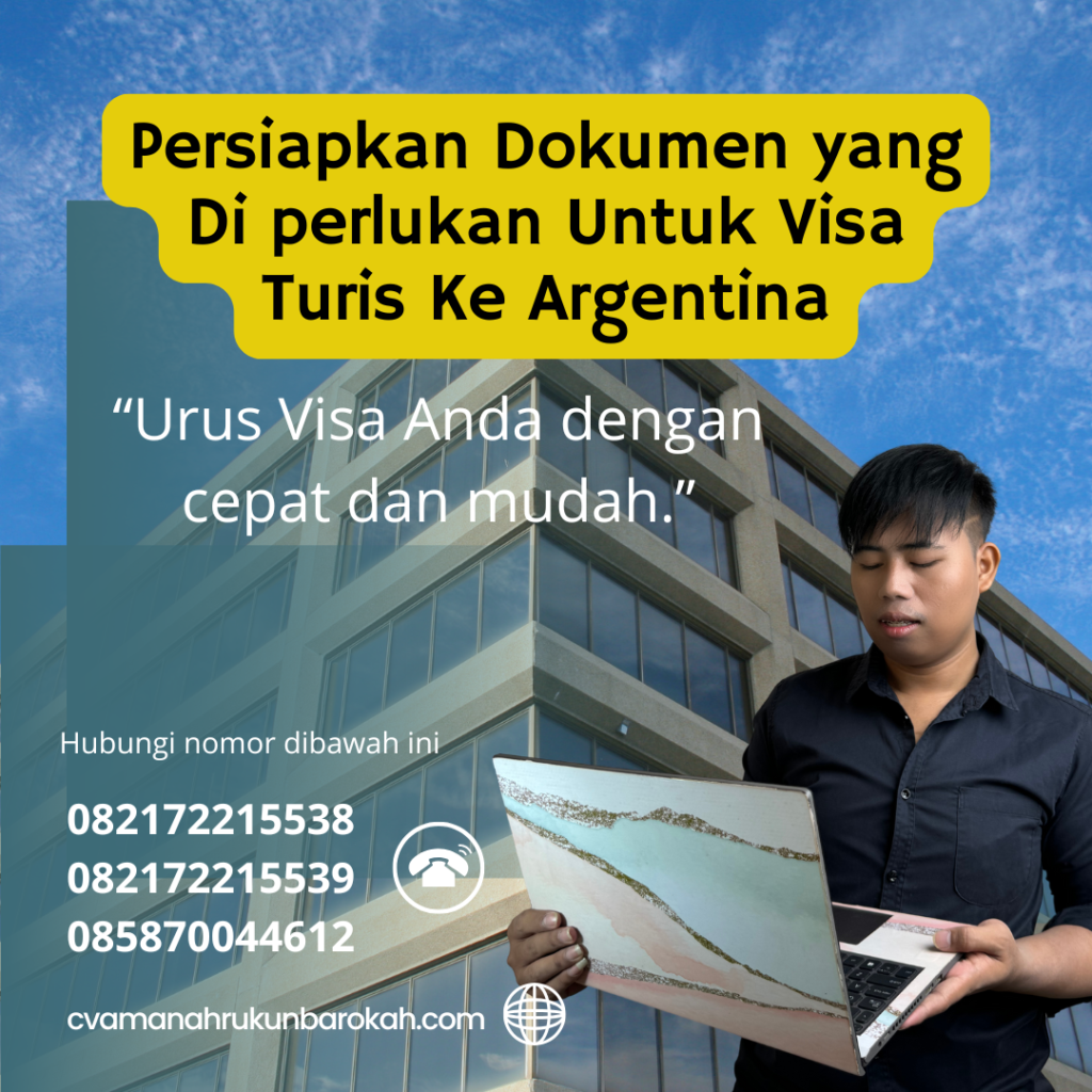 Persiapkan Dokumen yang Di perlukan Untuk Visa Turis Ke Argentina Persiapkan Dokumen Yang Di Perlukan Untuk Visa Turis Ke Argentina