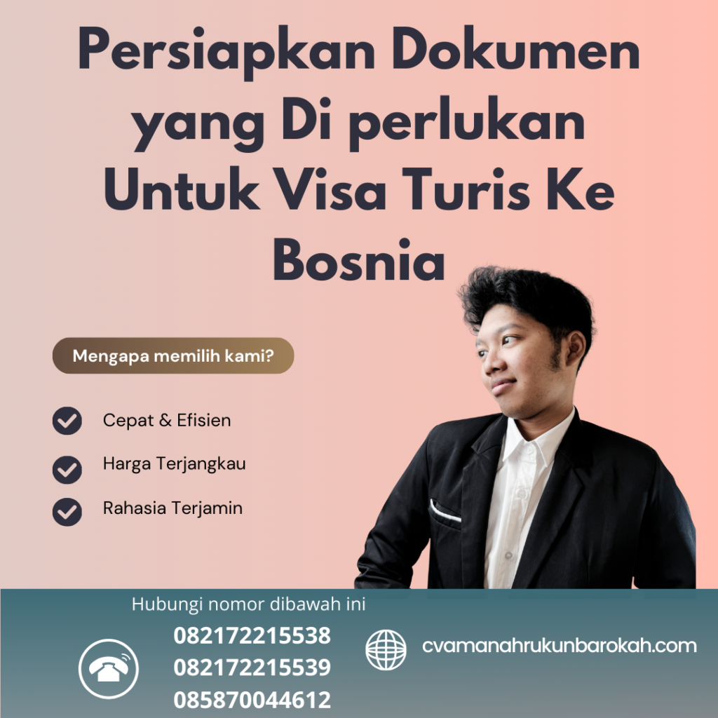 Persiapkan Dokumen Yang Di Perlukan Untuk Visa Turis Ke Bosnia