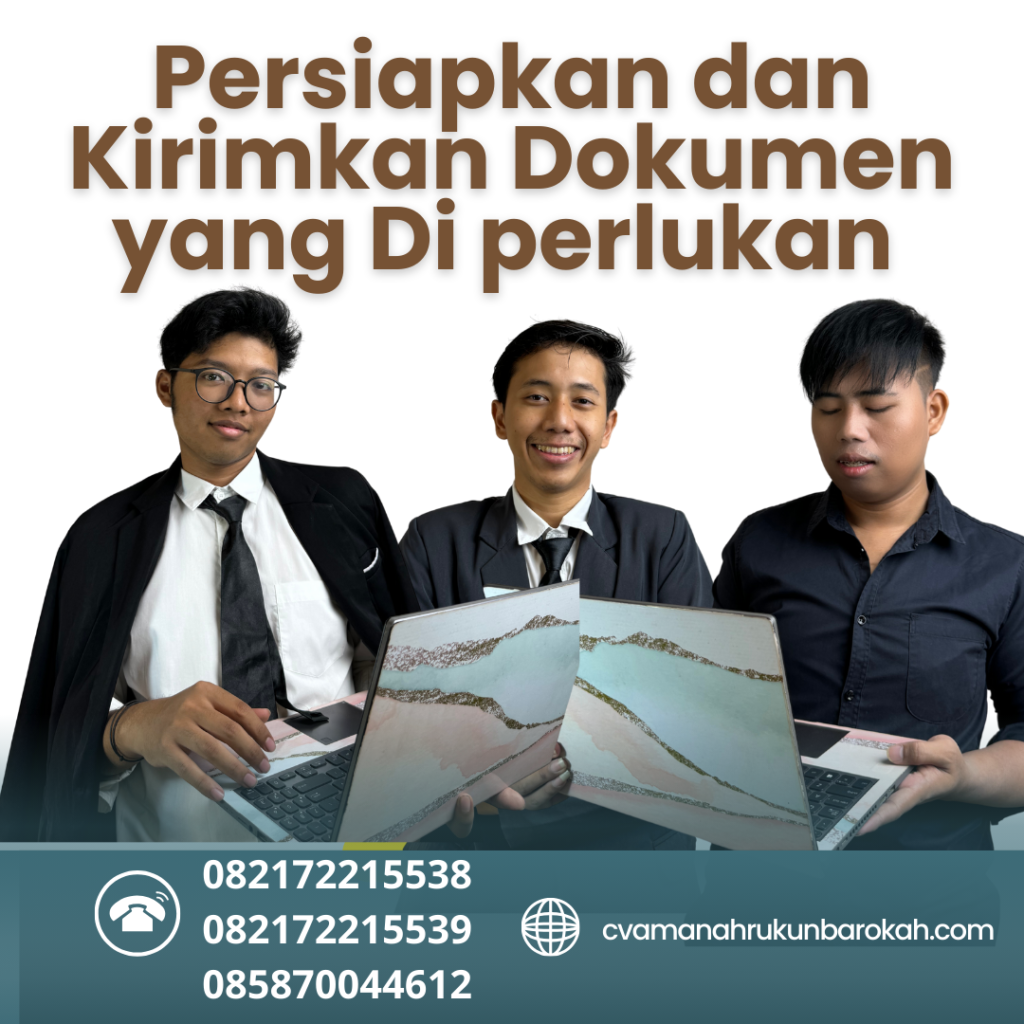 Persiapkan dan Kirimkan Dokumen yang Di perlukan Persiapkan Dan Kirimkan Dokumen Yang Di Perlukan