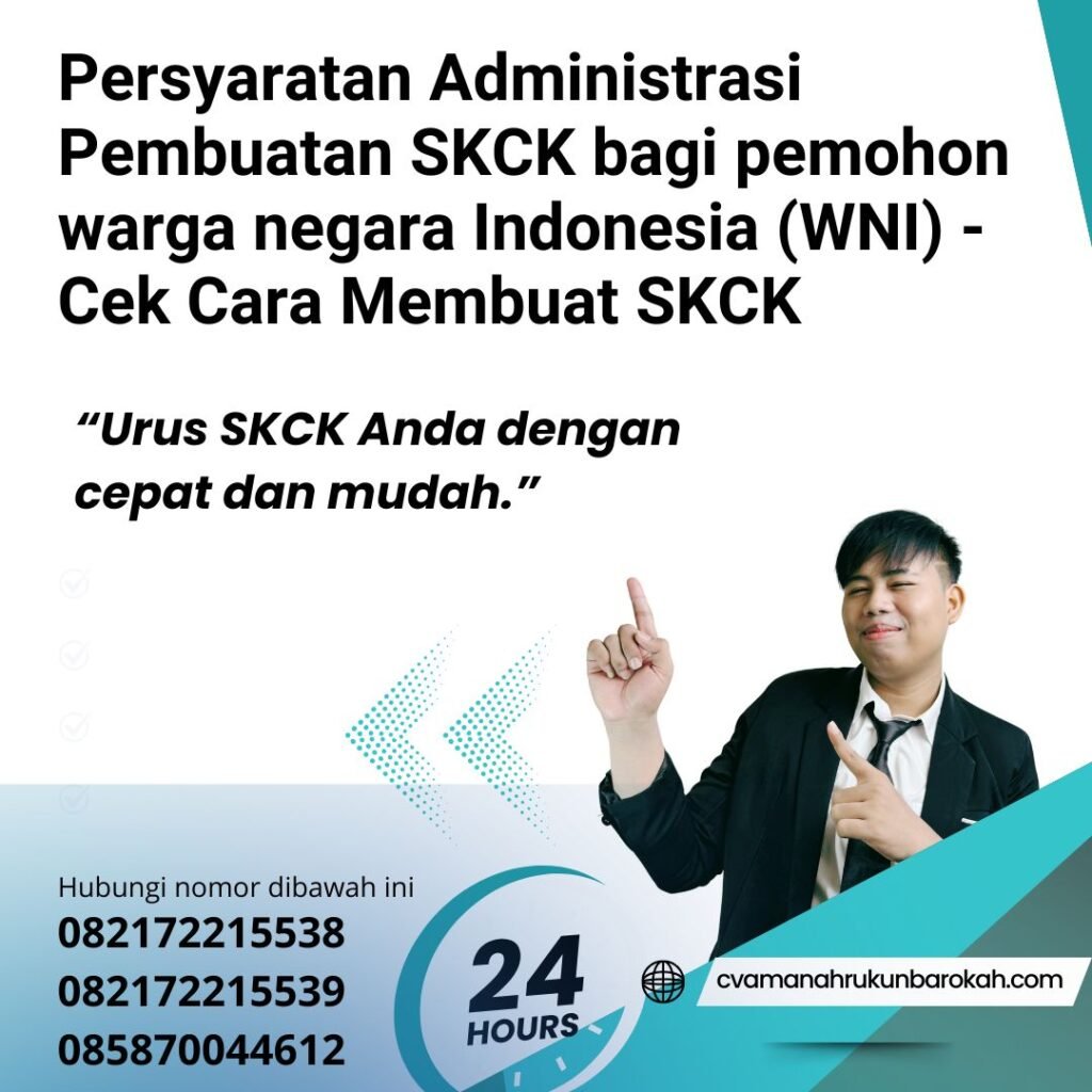 Persyaratan Administrasi Pembuatan SKCK bagi pemohon warga negara Indonesia (WNI) - Cek Cara Membuat SKCK Persyaratan Administrasi Pembuatan Skck Bagi Pemohon Warga Negara Indonesia (wni) Cek Cara Membuat Skck