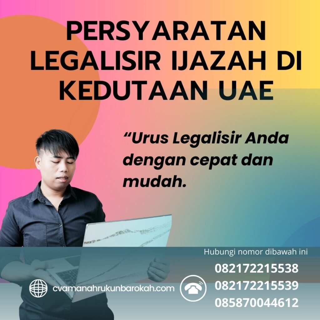Persyaratan Legalisir Ijazah di Kedutaan UAE Persyaratan Legalisir Ijazah Di Kedutaan Uae