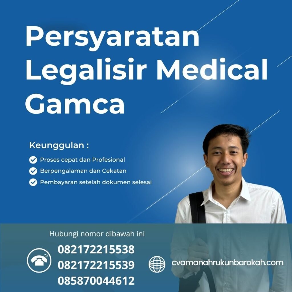 Persyaratan Legalisir Medical Gamca Persyaratan legalisir medical gamca