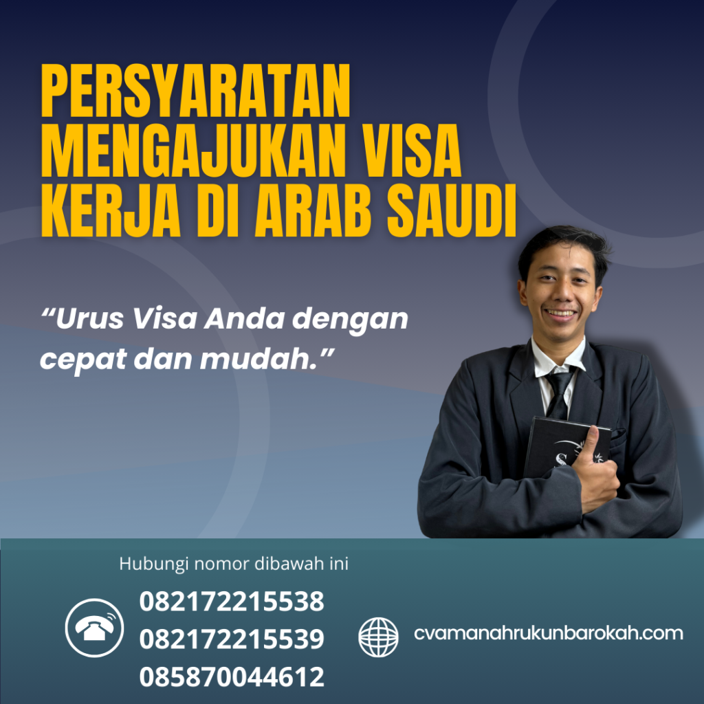 Persyaratan Mengajukan Visa Kerja Di Arab Saudi