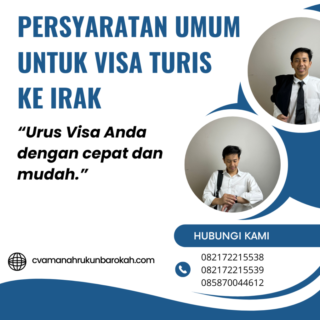 Persyaratan Umum untuk Visa Turis Ke Irak Persyaratan Umum Untuk Visa Turis Ke Irak