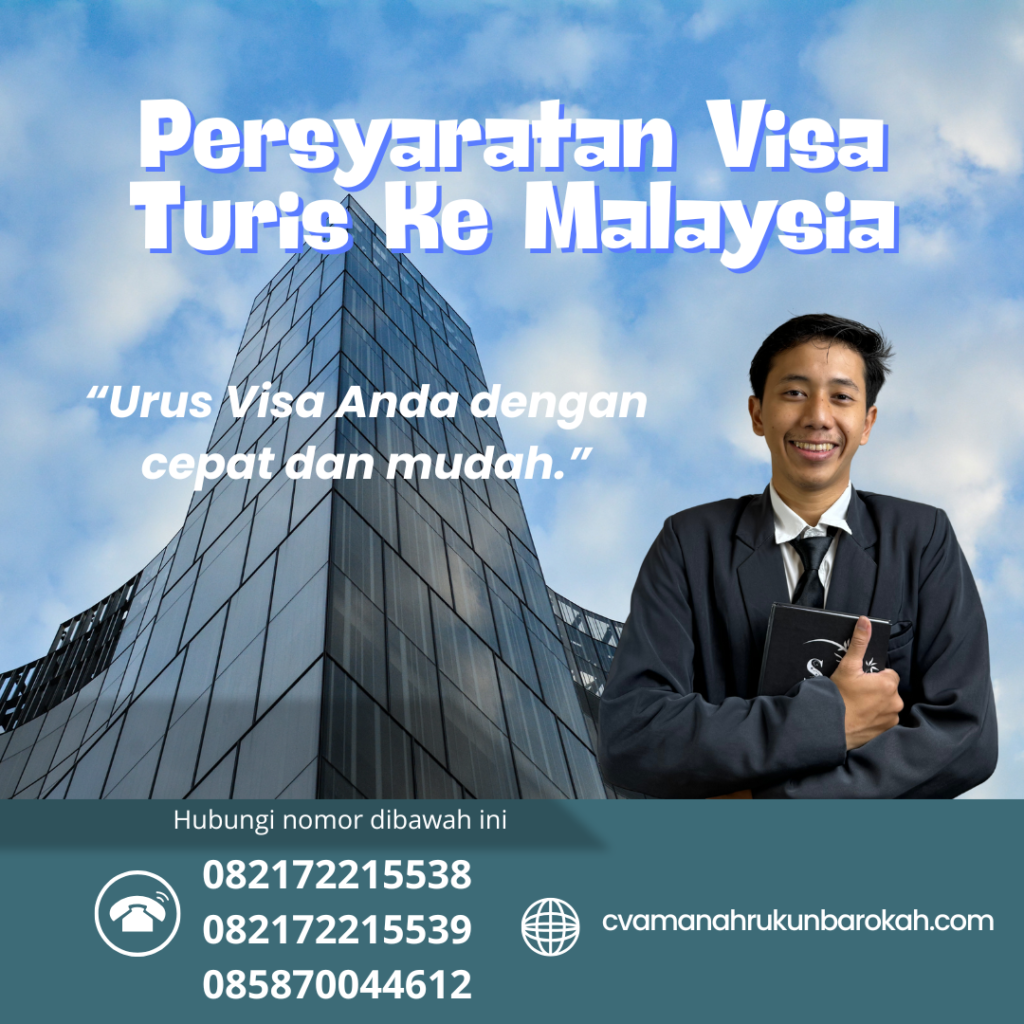 Persyaratan Visa Turis Ke Malaysia Persyaratan Visa Turis Ke Malaysia