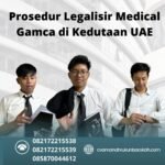 Prosedur Legalisir Medical Gamca Di Kedutaan Uae