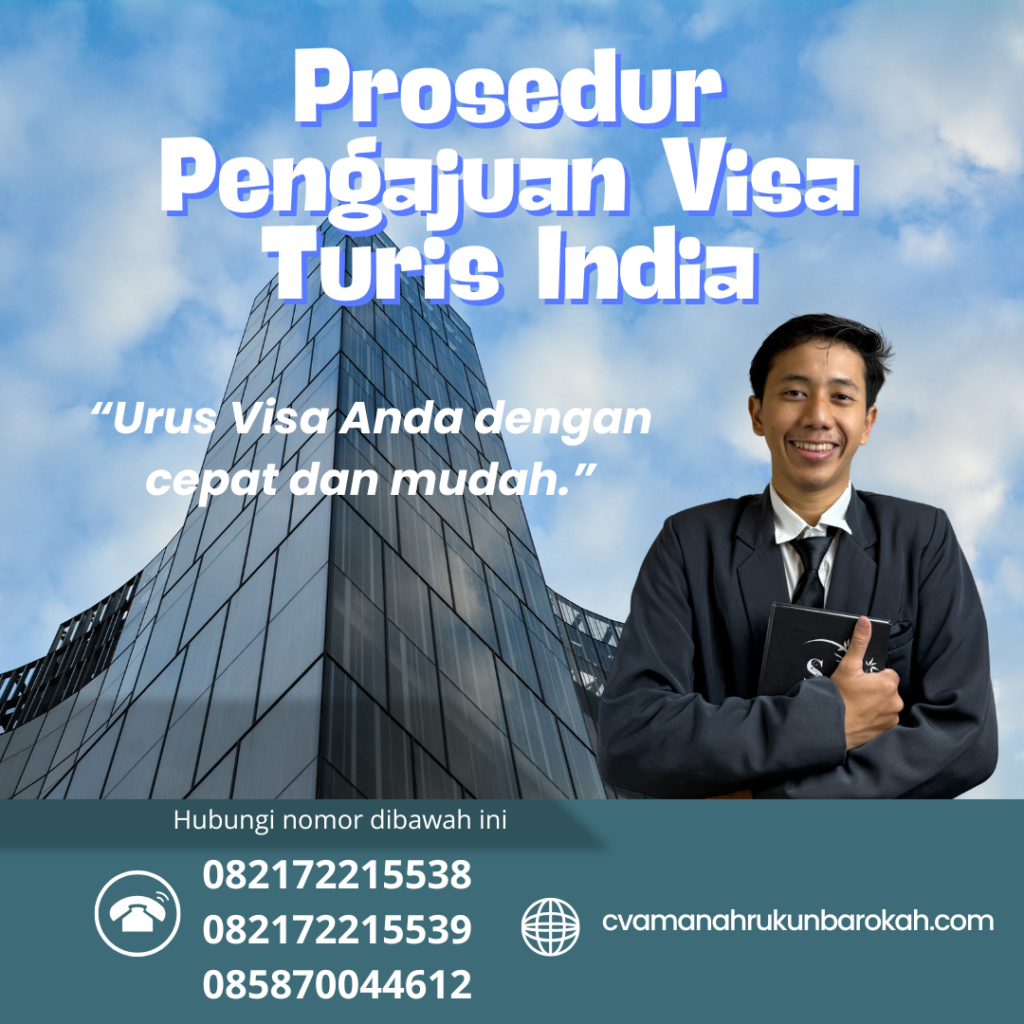 Prosedur Pengajuan Visa Turis India Prosedur Pengajuan Visa Turis India