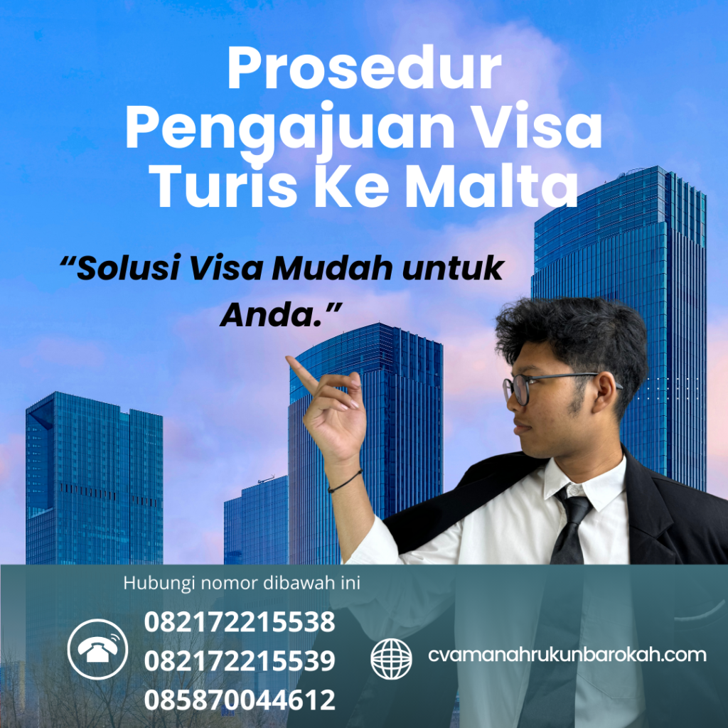 Prosedur Pengajuan Visa Turis Ke Malta Prosedur Pengajuan Visa Turis Ke Malta