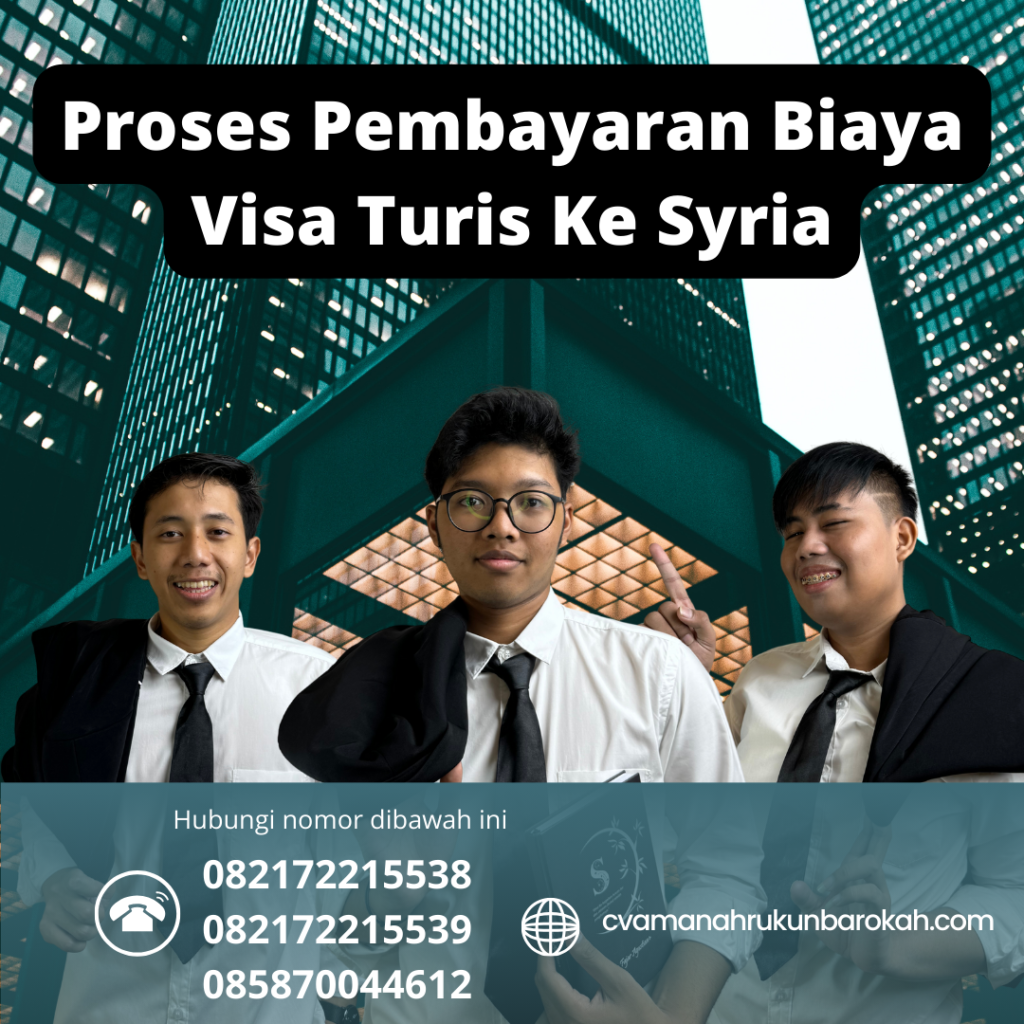 Proses Pembayaran Biaya Visa Turis Ke Syria Proses Pembayaran Biaya Visa Turis Ke Syria