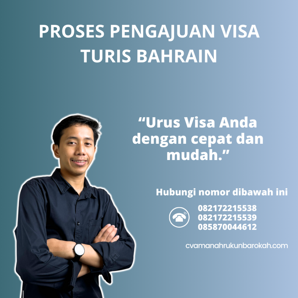Proses Pengajuan Visa Turis Bahrain (1) Proses Pengajuan Visa Turis Bahrain (1)