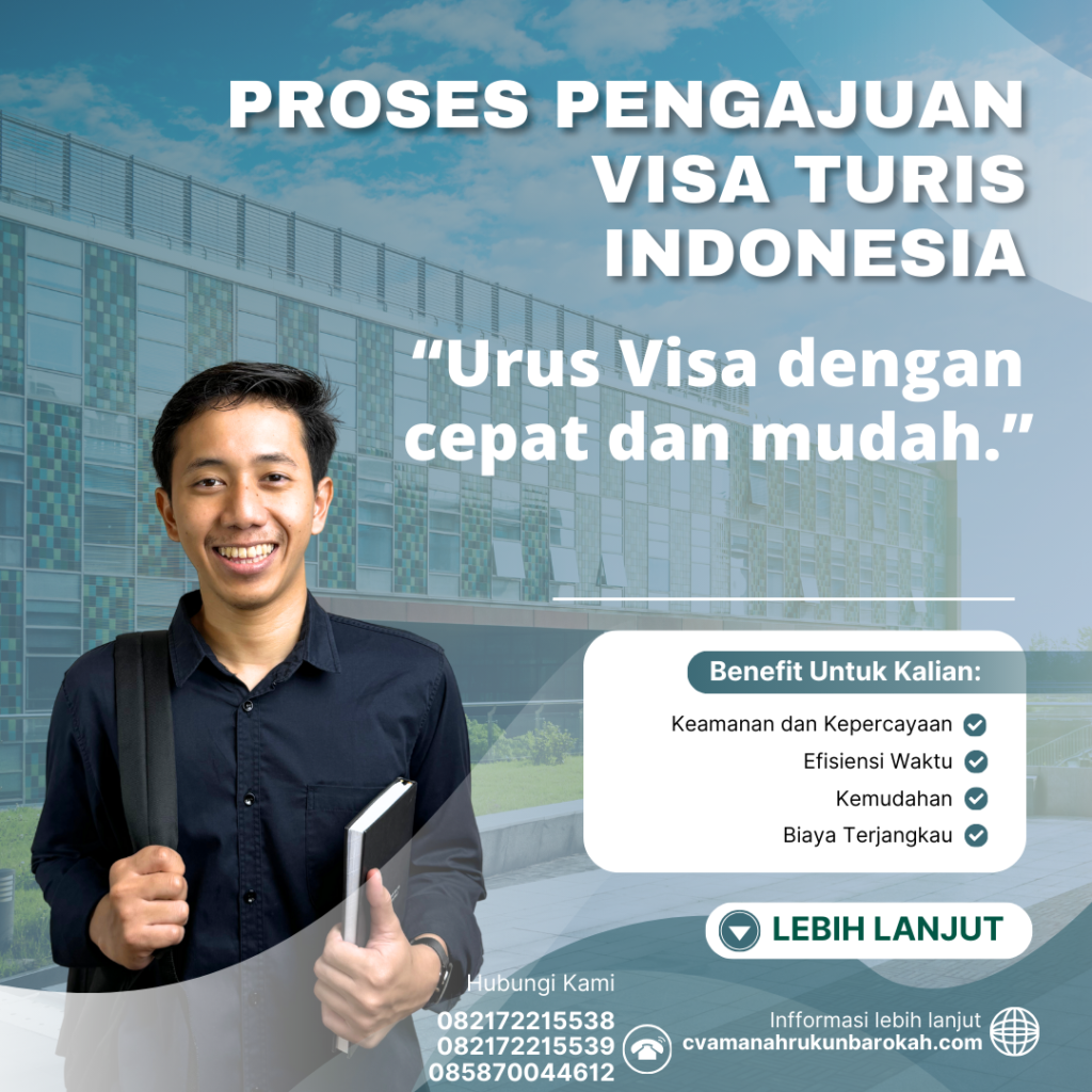 Proses Pengajuan Visa Turis Indonesia (1) Proses Pengajuan Visa Turis Indonesia (1)