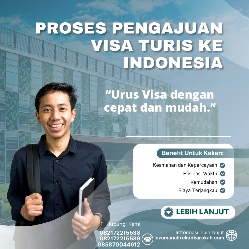 Proses Pengajuan Visa Turis Ke Indonesia Proses Pengajuan Visa Turis Ke Indonesia