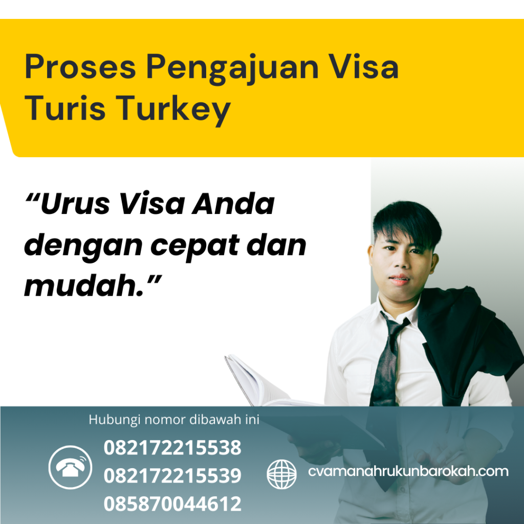 Proses Pengajuan Visa Turis Turkey Proses Pengajuan Visa Turis Turkey