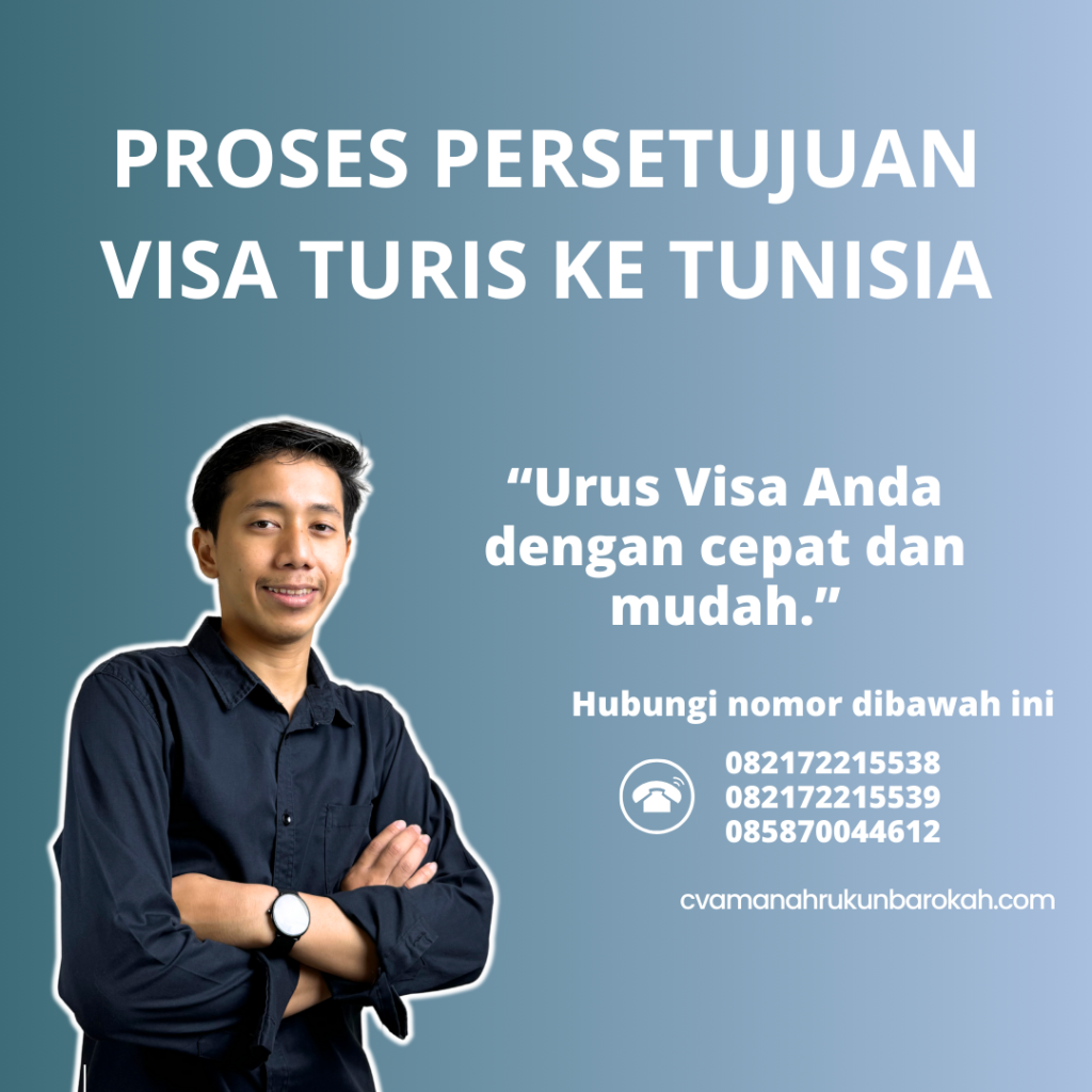 Proses Persetujuan Visa Turis Ke Tunisia Proses Persetujuan Visa Turis Ke Tunisia