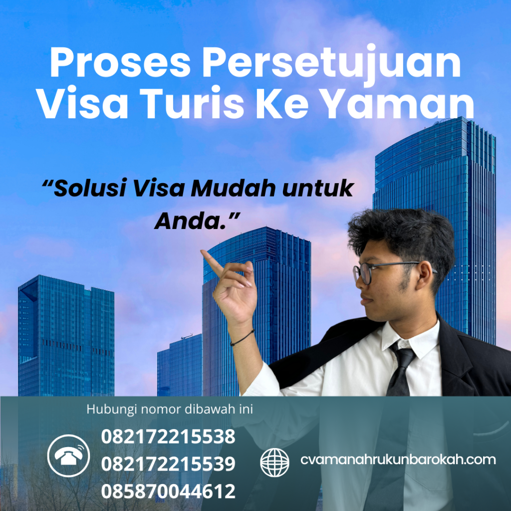 Proses Persetujuan Visa Turis Ke Yaman Proses Persetujuan Visa Turis Ke Yaman