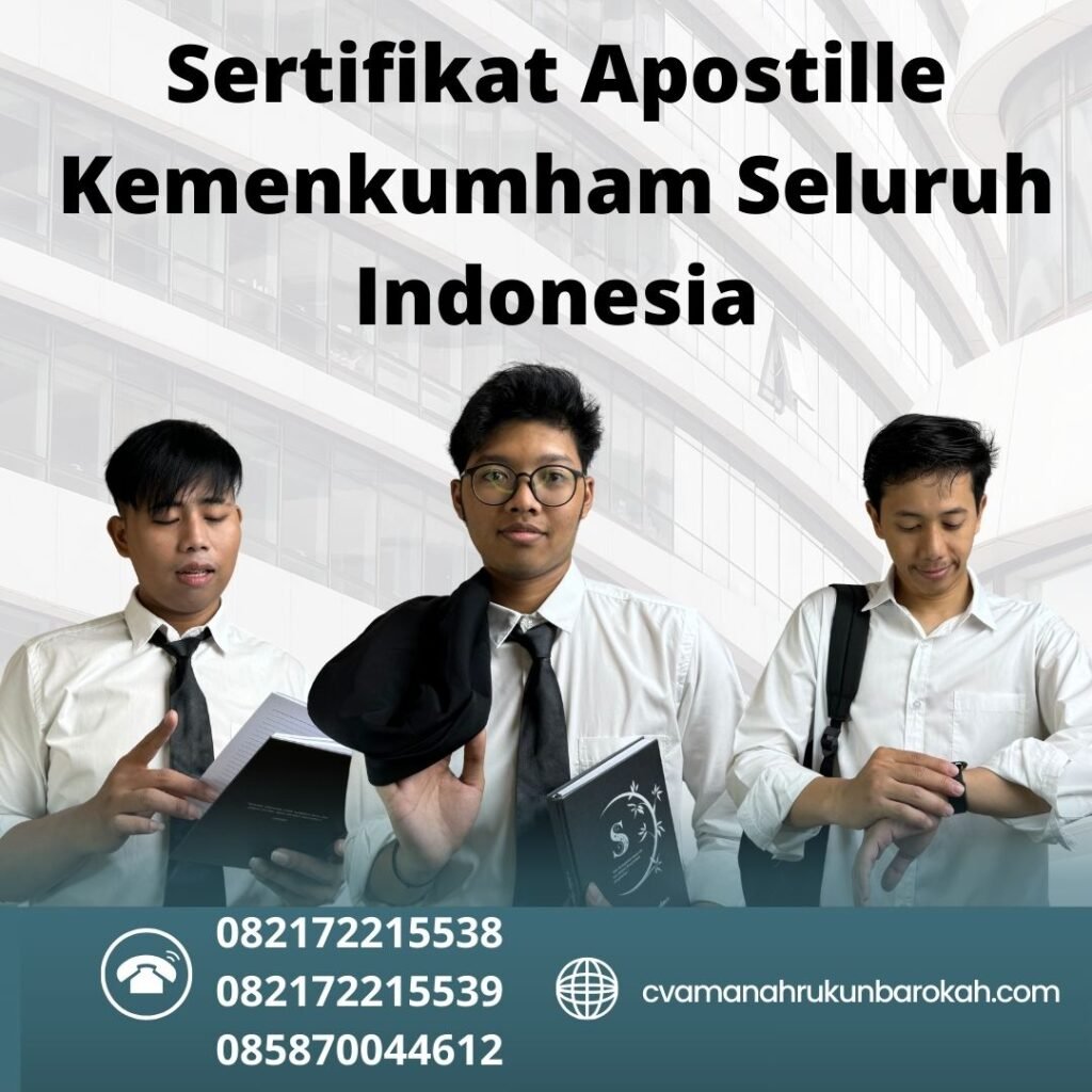 Sertifikat Apostille Kemenkumham Seluruh Indonesia (1) Sertifikat Apostille Kemenkumham Seluruh Indonesia (1)