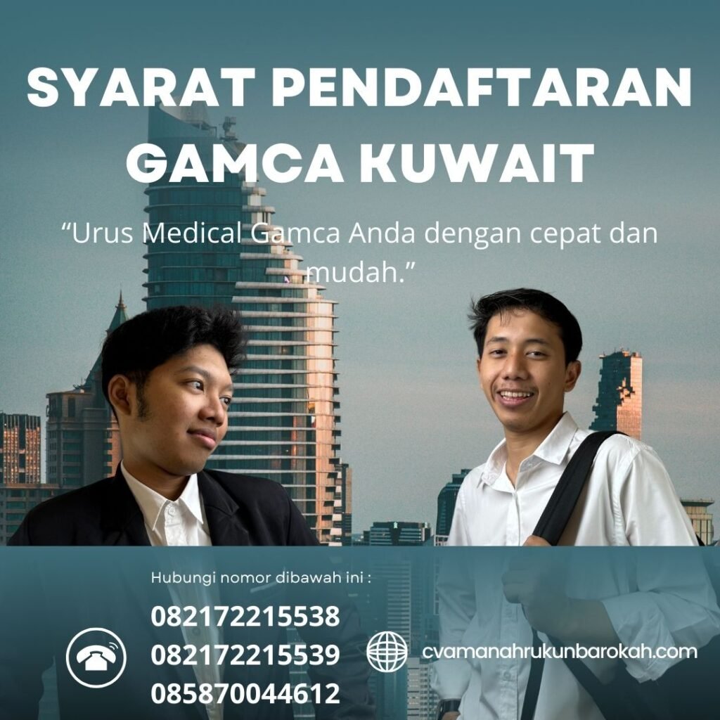 Syarat Pendaftaran Gamca Kuwait Syarat Pendaftaran Gamca Kuwait