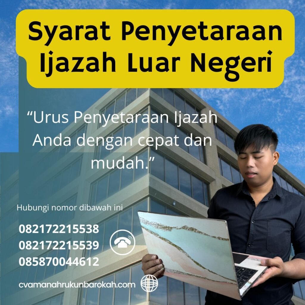 Syarat Penyetaraan Ijazah Luar Negeri Syarat Penyetaraan Ijazah Luar Negeri