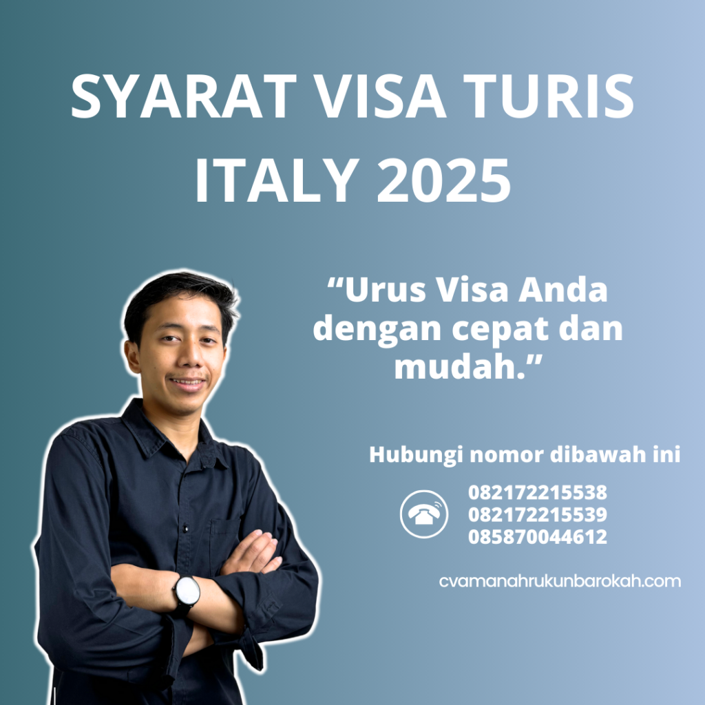 Syarat Visa Turis Italy 2025 Syarat Visa Turis Italy 2025