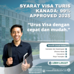 Syarat Visa Turis Kanada 99% Approved 2025