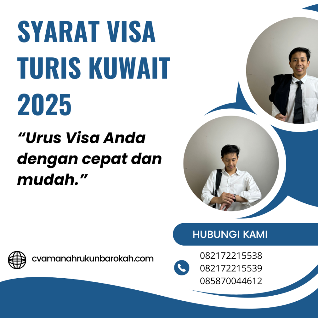 Syarat Visa Turis Kuwait 2025 Syarat Visa Turis Kuwait 2025