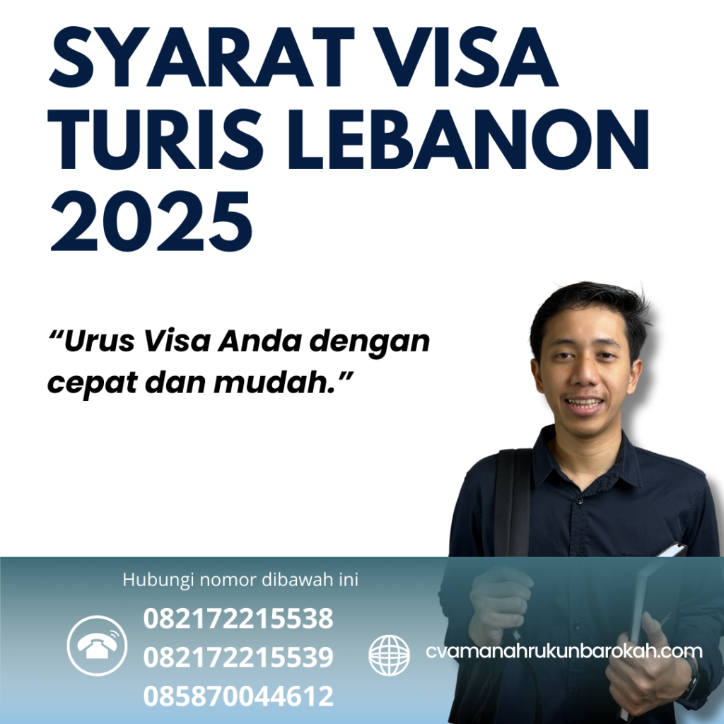 Syarat Visa Turis Lebanon 2025 (1) Syarat Visa Turis Lebanon 2025 (1)