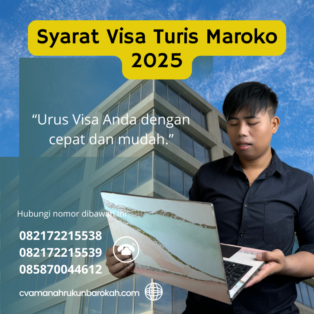 Syarat Visa Turis Maroko 2025 Syarat Visa Turis Maroko 2025
