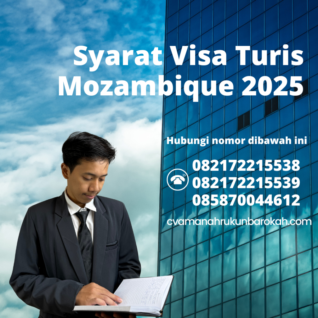 Syarat Visa Turis Mozambique 2025 Syarat Visa Turis Mozambique 2025
