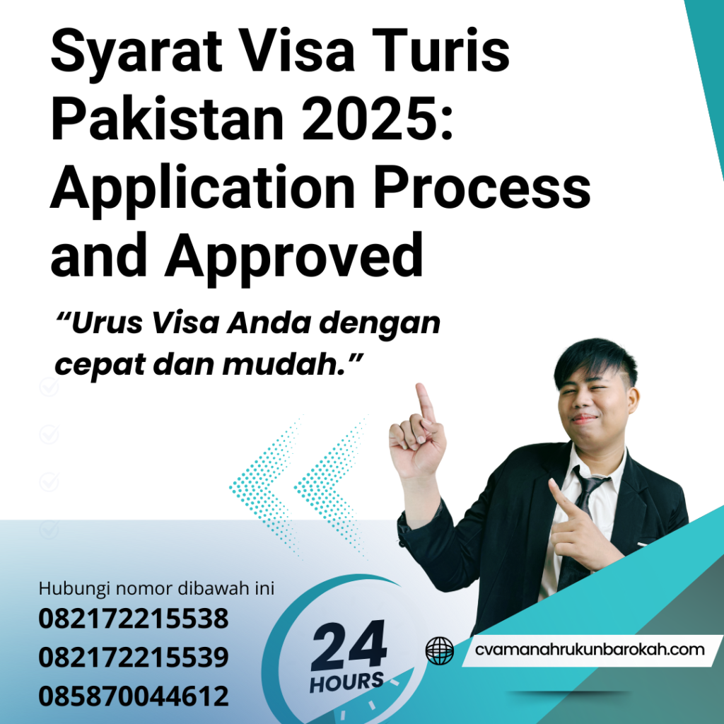 Syarat Visa Turis Pakistan 2025 Application Process And Approved