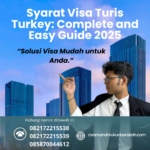 Syarat Visa Turis Turkey Complete And Easy Guide 2025