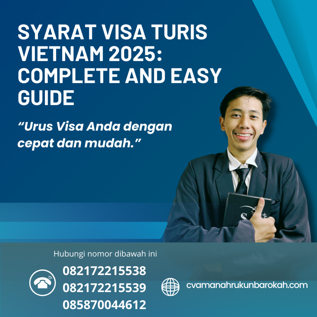 Syarat Visa Turis Vietnam 2025 Complete And Easy Guide