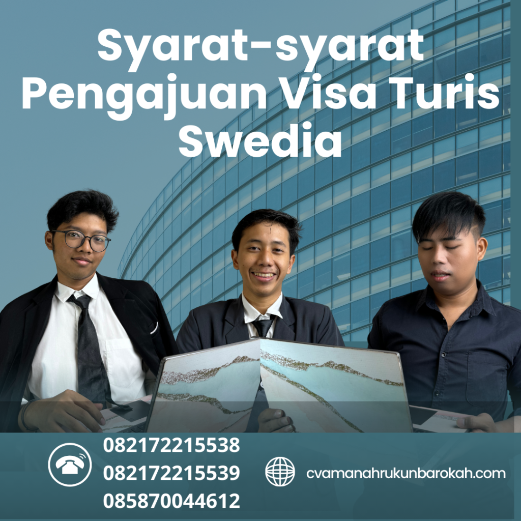 Syarat-syarat Pengajuan Visa Turis Swedia Syarat Syarat Pengajuan Visa Turis Swedia