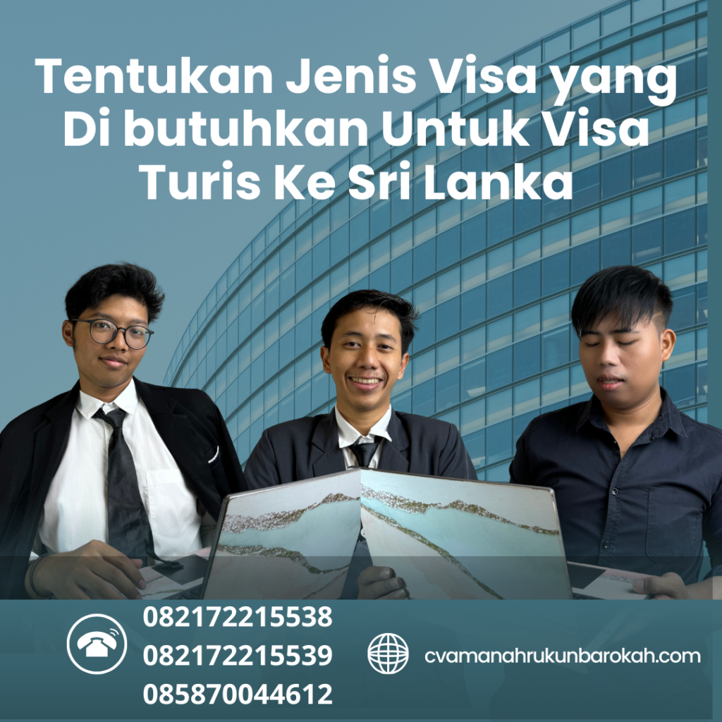 Tentukan Jenis Visa yang Di butuhkan Untuk Visa Turis Ke Sri Lanka Tentukan Jenis Visa Yang Di Butuhkan Untuk Visa Turis Ke Sri Lanka