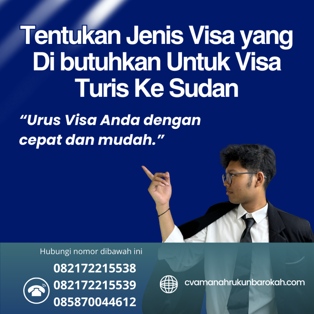 Tentukan Jenis Visa yang Di butuhkan Untuk Visa Turis Ke Sudan Tentukan Jenis Visa Yang Di Butuhkan Untuk Visa Turis Ke Sudan